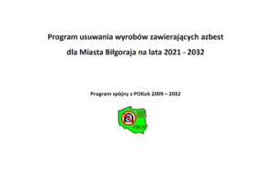 Program usuwania wyrobów zawierających azbest dla Miasta Biłgoraja na lata 2021–2032
