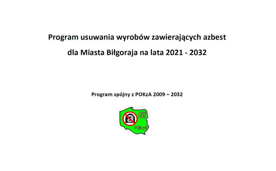 Program usuwania wyrobów zawierających azbest dla Miasta Biłgoraja na lata 2021–2032